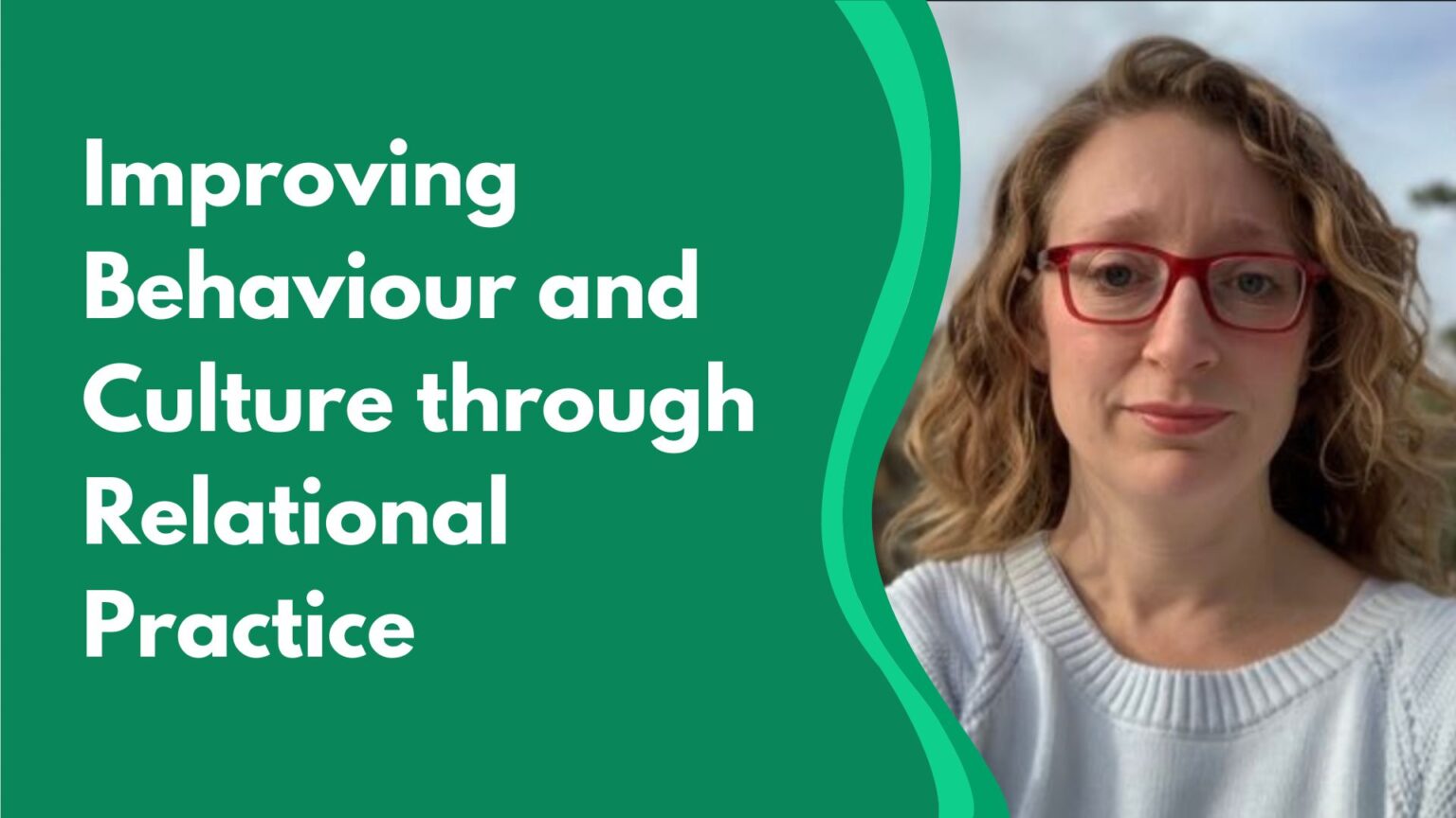 Improving Behaviour and Culture through Relational Practice - Creative ...