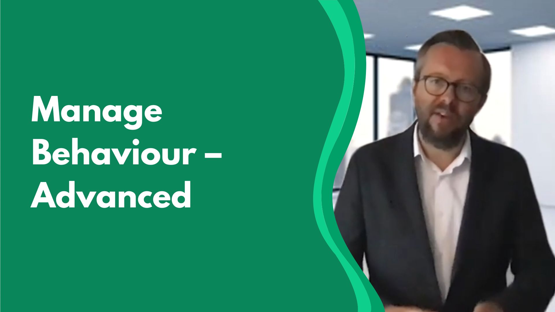 Manage Behaviour - Advanced - Creative Education