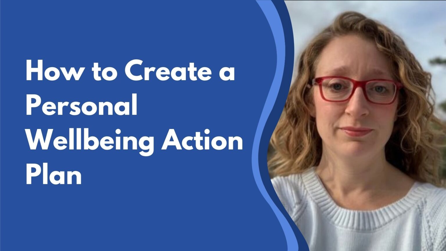 How to Create a Personal Wellbeing Action Plan - Creative Education
