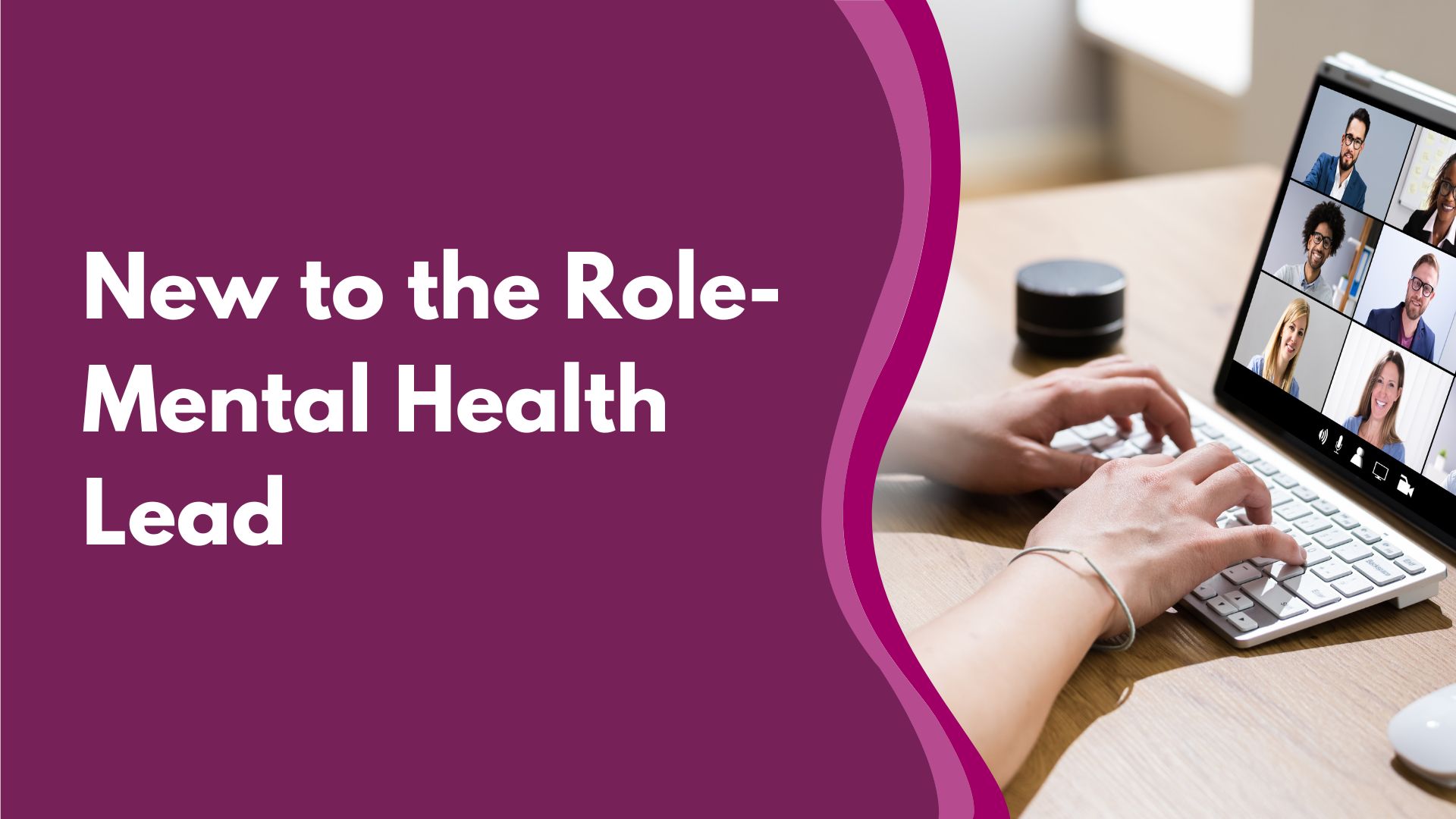 New to the Role Mental Health Lead Creative Education