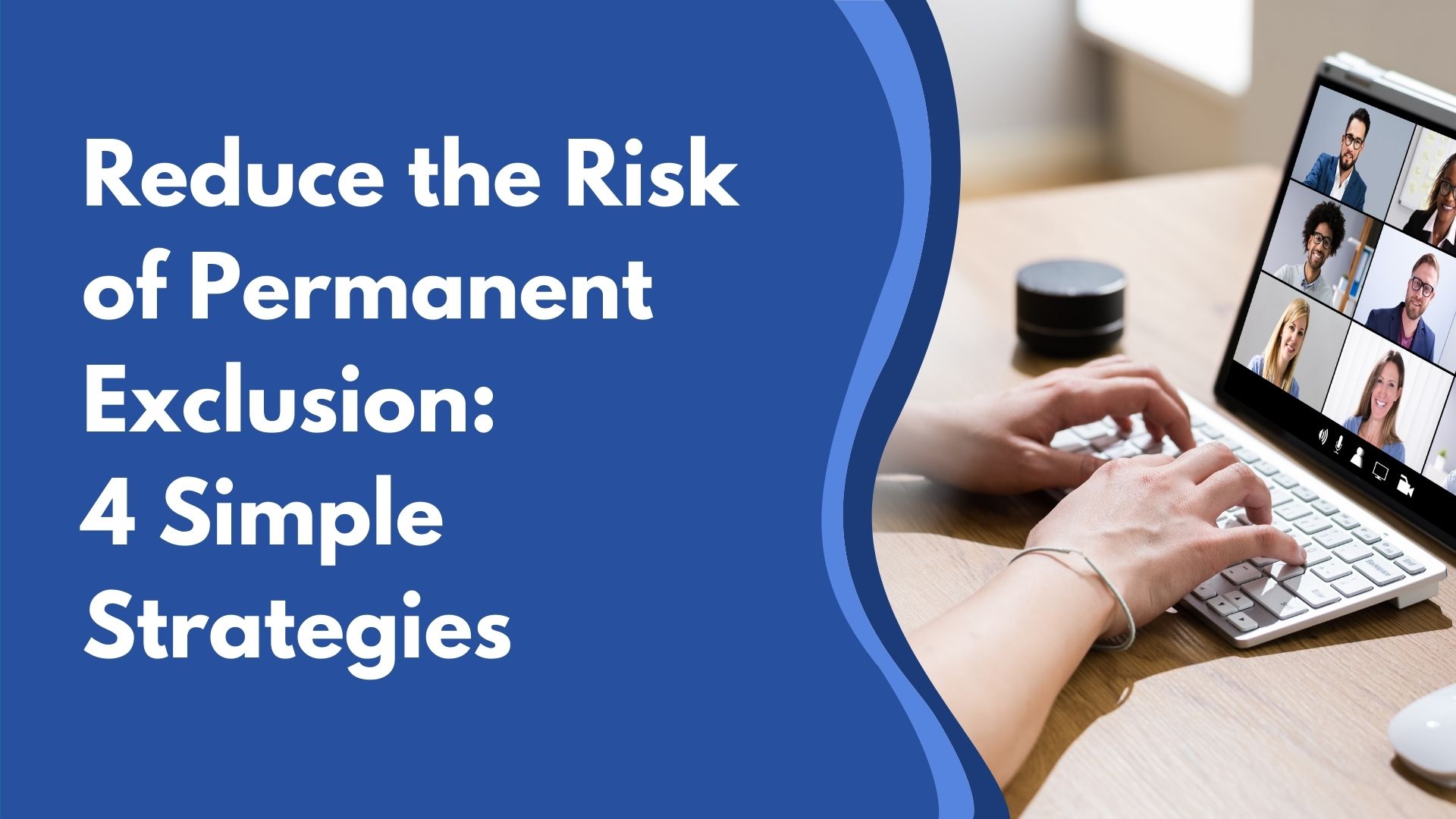 Working Together to Reduce the Risk of Permanent Exclusion 4 Simple