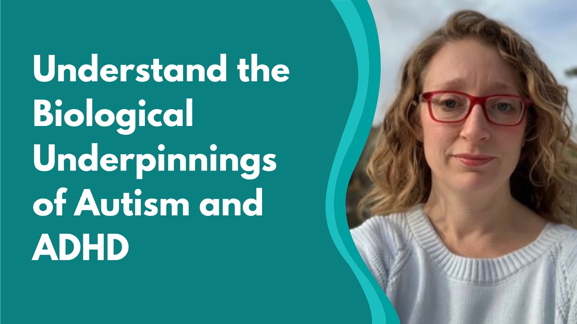 Understand the Biological Underpinnings of Autism and ADHD Creative