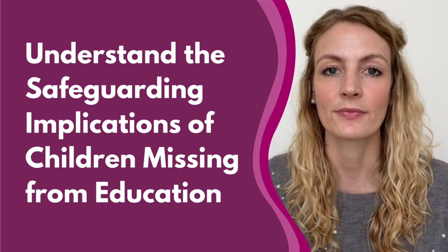 Understand the Safeguarding Implications of Children Missing from ...